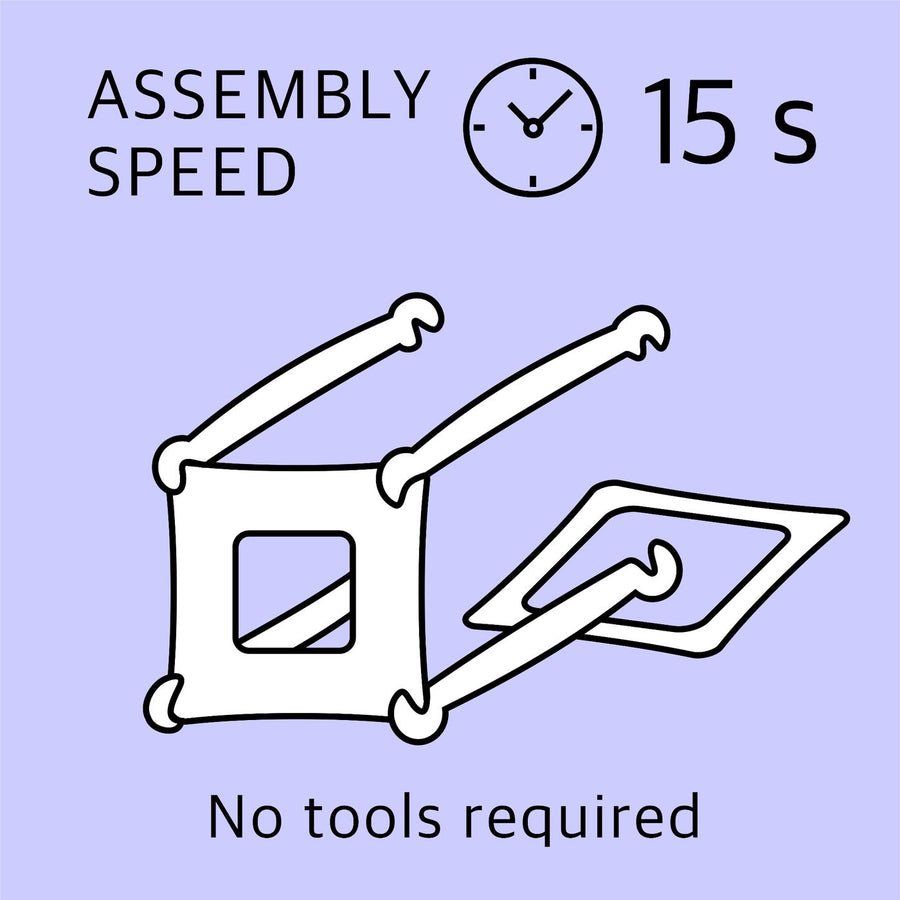 Assembly speed: no tools required